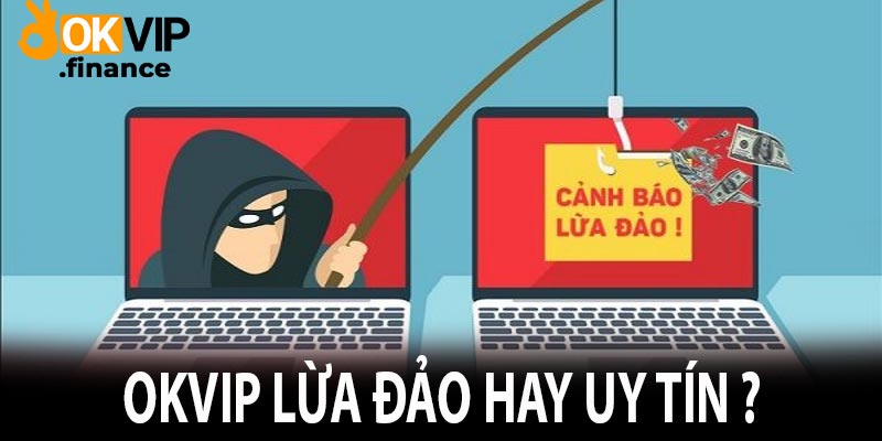 OKVIP lừa đảo hay uy tín ?